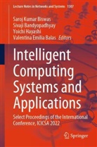Valentina Emilia Balas, Sivaji Bandyopadhyay, Saroj Kumar Biswas, Yoichi Hayashi, Yoichi Hayashi et al - Intelligent Computing Systems and Applications