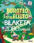 Stephan Lomp - Doroteo eta Eliseo bilaketa zoro batean