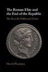 Henrik (King''s College London) Mouritsen, Mouritsen Henrik - Roman Elite and the End of the Republic