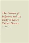 Lara Ostaric, Lara (Temple University Ostaric - Critique of Judgment and the Unity of Kant''s Critical System