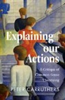 Peter Carruthers, Peter (University of Maryland Carruthers - Explaining Our Actions