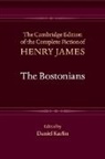 Henry James, Karlin Daniel - Bostonians