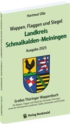 Hartmut Ulle - Wappen, Flaggen und Siegel LANDKREIS SCHMALKALDEN-MEININGEN - Ein Lexikon - Ausgabe 2025