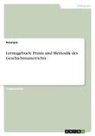 Anonymous - Lerntagebuch: Praxis und Methodik des Geschichtsunterrichts
