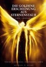 Michael Ruske - Die goldene Erscheinung aus Sternenstaub