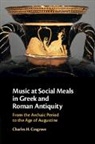Charles H. Cosgrove, Cosgrove Charles H. - Music At Social Meals in Greek and Roman Antiquity