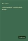 Paul De Kock - Johannisbeeren: Humoristischer Roman