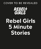Rebel Girls - Rebel Girls 5-Minute Stories