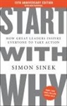 Simon Sinek - Start with Why 15th Anniversary Edition
