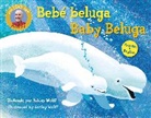 Raffi, Ashley Wolff - Baby Beluga/Bebe beluga (English-Spanish Bilingual Edition)