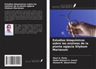 Ahmed M. Aboul-Enein, Wael A. Elaily, Abdel-Mohsen S. Ismail - Estudios bioquímicos sobre las enzimas de la planta egipcia Silybum Marianum