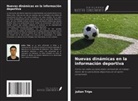 Julian Trips - Nuevas dinámicas en la información deportiva
