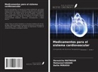 Mohamed Kadari, Derouicha Matmour, Dalila Miraoui - Medicamentos para el sistema cardiovascular