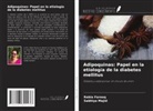 Rabia Farooq, Sabhiya Majid - Adipoquinas: Papel en la etiología de la diabetes mellitus