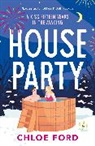 Chloe Ford - House Party