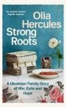 Olia Hercules, Hercules Olia - Strong Roots