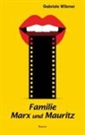 Gabriele Wibmer - Familie Marx und Mauritz