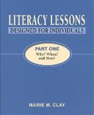 Marie M. Clay - Literacy Lessons: Designed for Individuals: Part One - Why? When? and How?