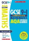 Burns Gwen, Catherine Murphy - Maths Foundation Revision Guide for AQA