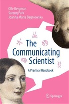 Joanna Bagniewska, Joanna Mari Bagniewska, Joanna Maria Bagniewska, Olle Bergman, Sarang Park - The Communicating Scientist