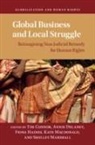 Tim Connor, Annie Delaney, Fiona Haines, Kate MacDonald, Marshall Shelley - Global Business and Local Struggle