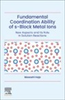 Masashi Hojo - Fundamental Coordination Ability of s-Block Metal Ions