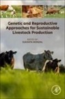 Sukanta Mondal - Genetic and Reproductive Approaches for Sustainable Livestock Production