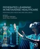 Jyotir Moy Chatterjee, Shubham Mahajan - Federated Learning in Metaverse Healthcare