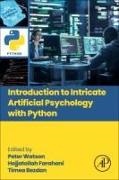 Timea Bezdan, Hojjatollah Farahani, Peter Watson - Introduction to Intricate Artificial Psychology with Python