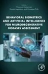 Vincenzo Dentamaro, Impedovo Donato, Pirlo Giuseppe - Behavioral Biometrics and Artificial Intelligence for Neurodegenerative Diseases Assessment