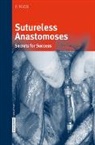 Piergiorgio Tozzi - Sutureless Anastomoses