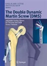 Karl-Klaus Dittel, Matthias Rapp - The Double Dynamic Martin Screw (DMS)