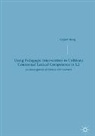 Gaiyan Wang - Using Pedagogic Intervention to Cultivate Contextual Lexical Competence in L2