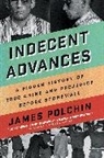 James Polchin - Indecent Advances