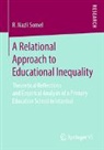 R. Nazli Somel - A Relational Approach to Educational Inequality