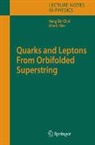 Kang-Sin Choi, Kang-Sin Coi, Jihn E. Kim - Quarks and Leptons From Orbifolded Superstring