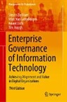 Steven De Haes, Wim Van Grembergen, Tim Huygh, Anant Joshi, Wim van Grembergen - Enterprise Governance of Information Technology