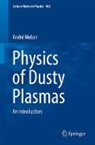 André Melzer - Physics of Dusty Plasmas