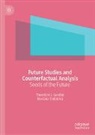 Theodore J. Gordon, Mariana Todorova - Future Studies and Counterfactual Analysis