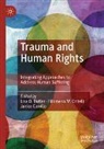 Lisa D. Butler, Janice Carello, Filomena M. Critelli, Filomena M Critelli - Trauma and Human Rights