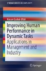 Hassan Qudrat-Ullah - Improving Human Performance in Dynamic Tasks