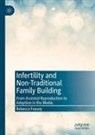 Rebecca Feasey - Infertility and Non-Traditional Family Building