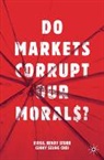 Ginny Seung Choi, Virgil Henry Storr, Ginny Seung Choi - Do Markets Corrupt Our Morals?
