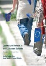 Sandra Leaton Gray, Peeter Mehisto, David Scott - Curriculum Reform in the European Schools