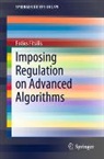 Fotios Fitsilis - Imposing Regulation on Advanced Algorithms