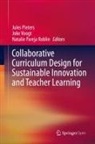 Natalie Pareja Roblin, Jules Pieters, Joke Voogt - Collaborative Curriculum Design for Sustainable Innovation and Teacher Learning