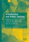 Oldrich Bubak, Henry Jacek - Trivialization and Public Opinion