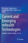 Sevgi Özkan-Yildirim, Emre Sezgin, Evren Sumuer, Soner Yildirim - Current and Emerging mHealth Technologies