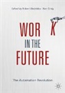 Nan Craig, Robert Skidelsky - Work in the Future