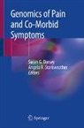 Susan G. Dorsey, Angela R. Starkweather - Genomics of Pain and Co-Morbid Symptoms